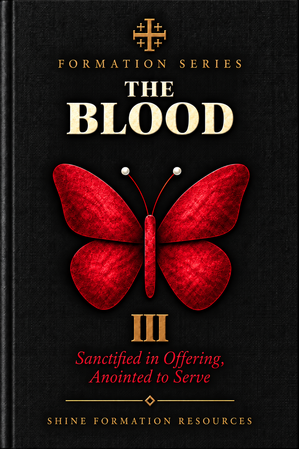 The Blood, Formation Series Volume III, charcoal cover with a crimson butterfly.
