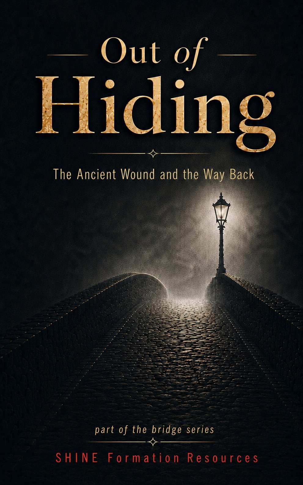 Out of Hiding front cover: gold lettering above a lamplit stone bridge in darkness.